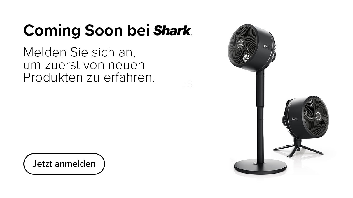 Coming Soon bei Shark -Melden Sie sich an, um zuerst von neuen Produkten zu erfahren.
